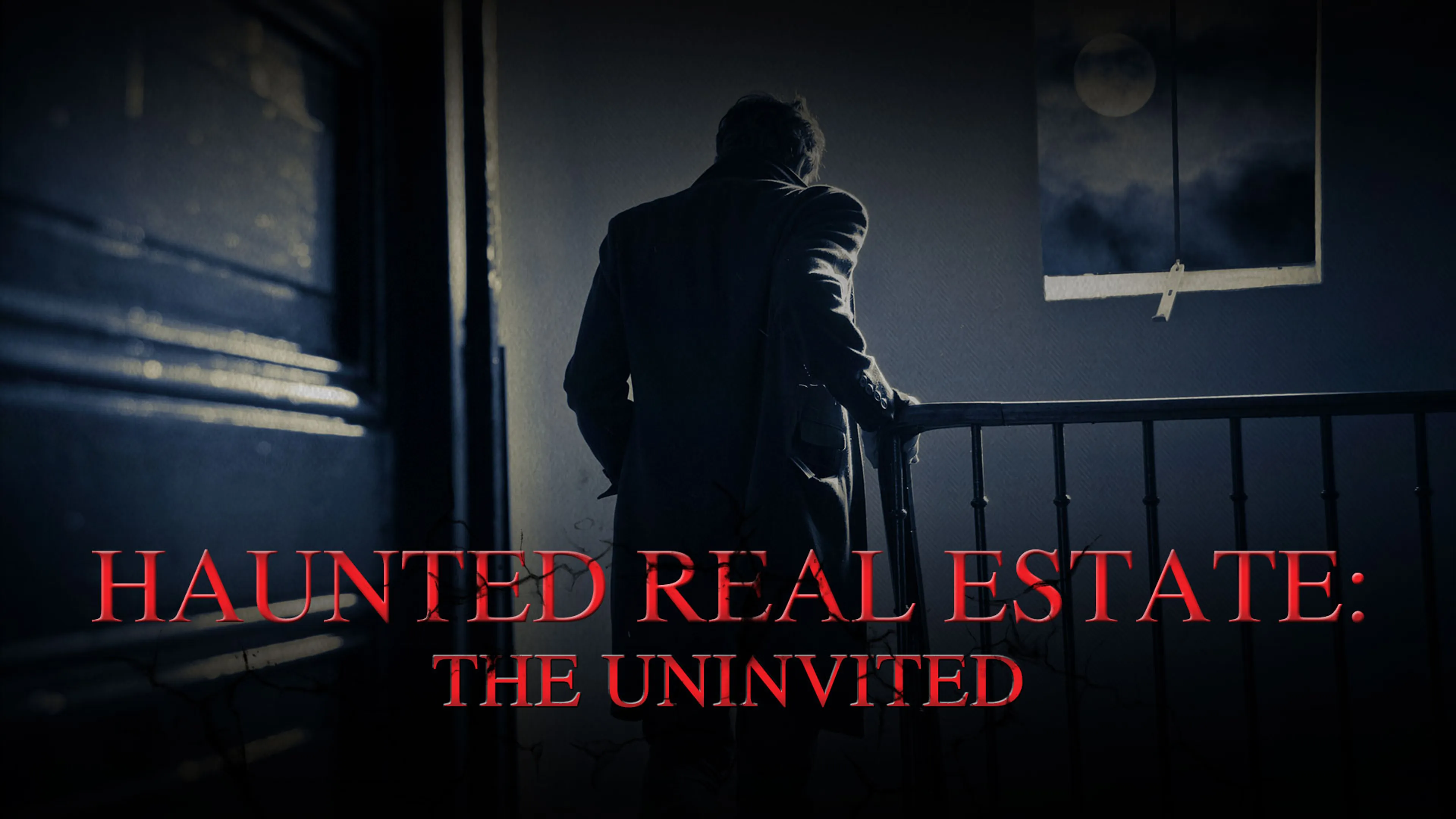 Haunted Real Estate: The Uninvited poster